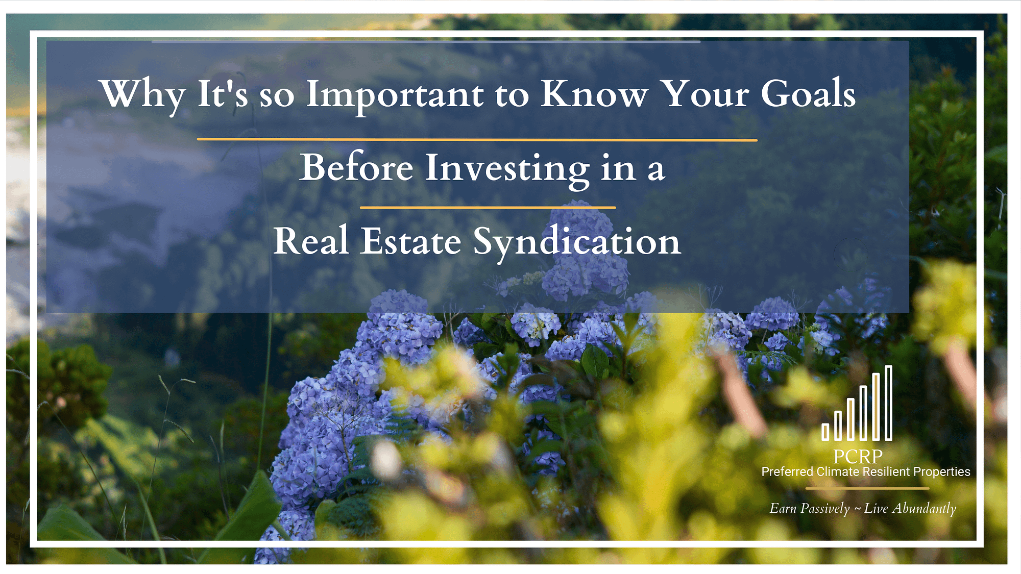 Why it's so important to know your goals before you invest in a real estate syndication