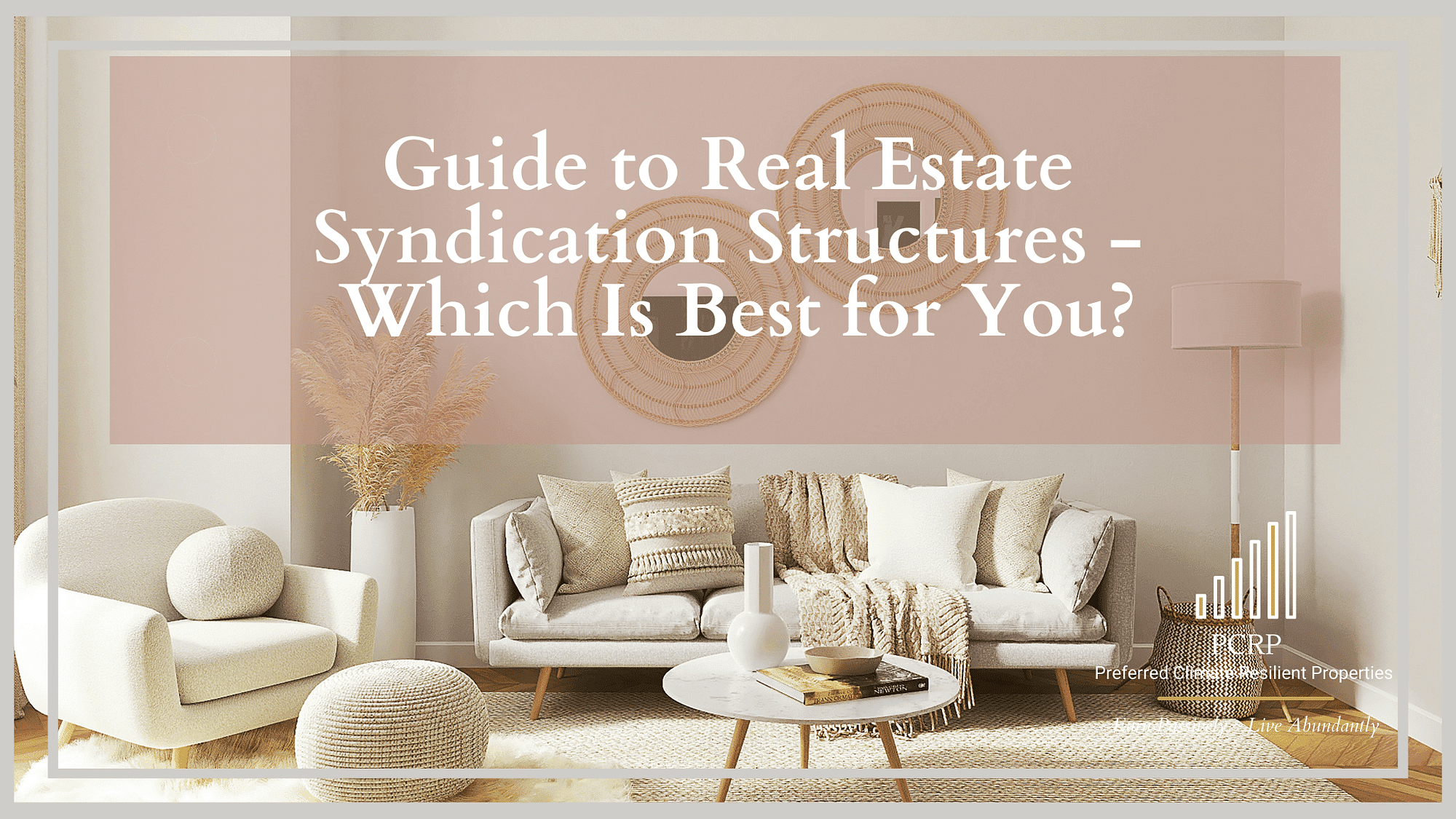 Guide to real estate syndication structures