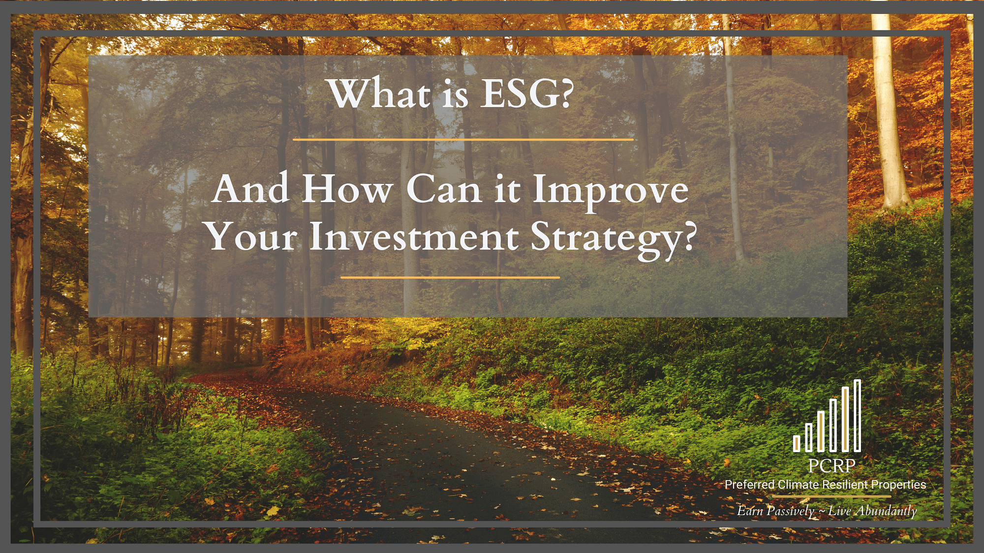 What is ESG and How Can it Improve Your Investment Strategy?
