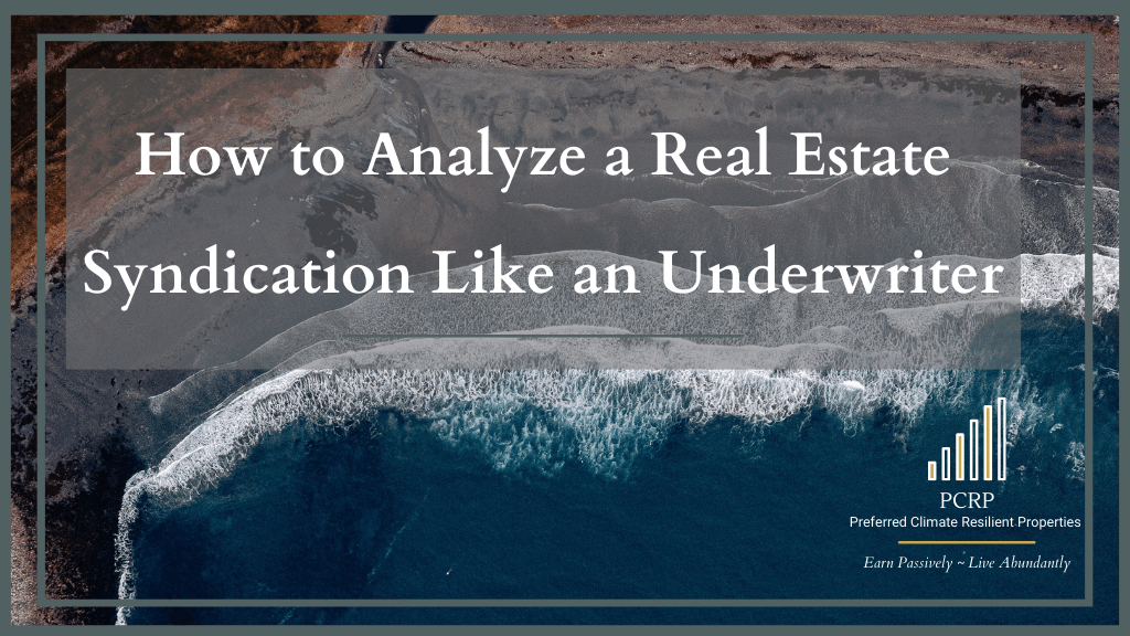 Analyzing Real Estate Syndication Deals Like an Underwriter