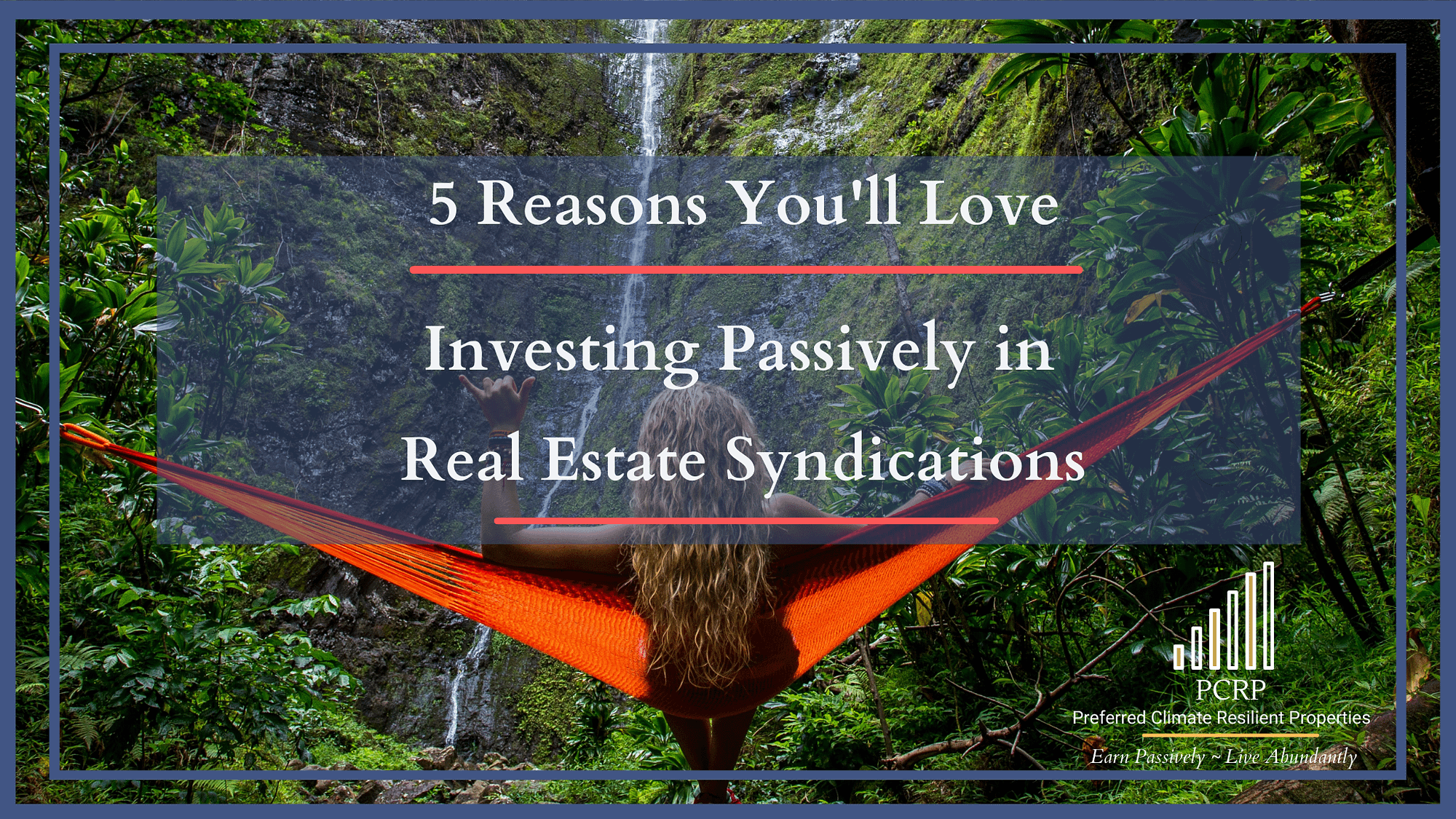 5 Reasons You'll Love investing passively in real estate syndications