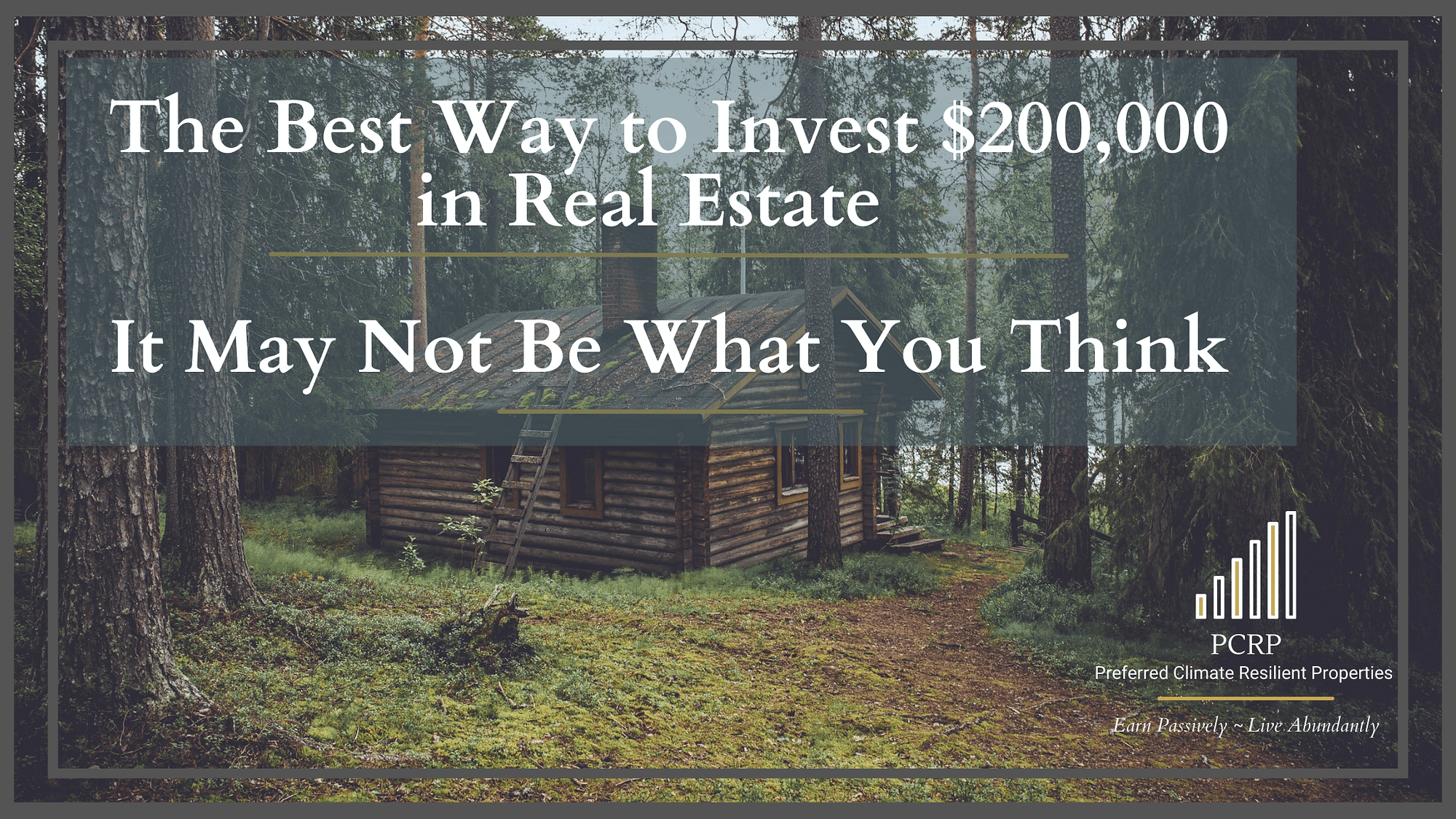 the best way to invest $200,000 and it may not be what you think