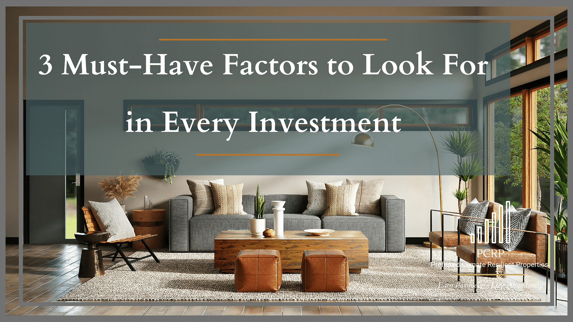 3 must haves for any investment