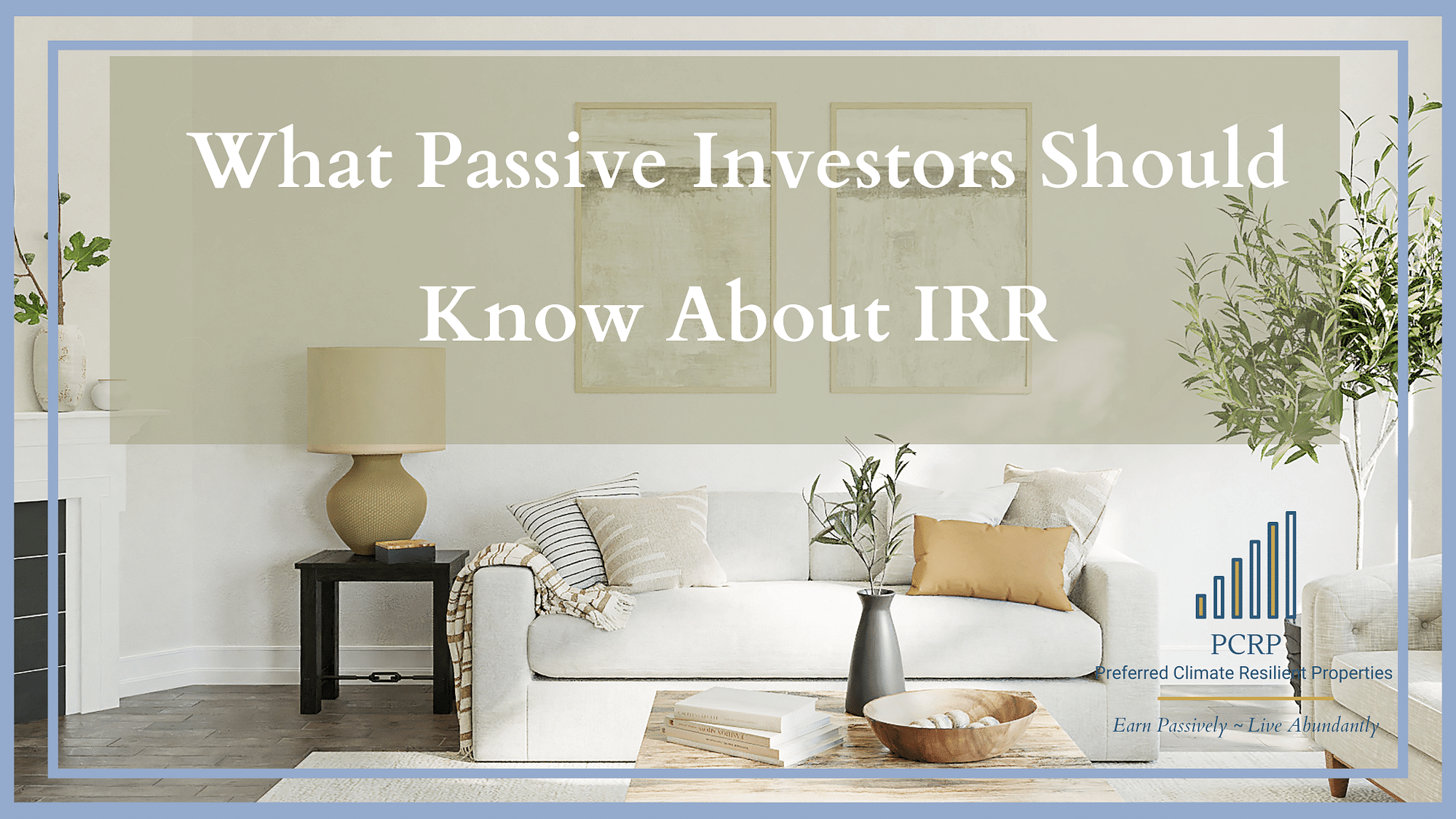 What Passive investors should know about IRR