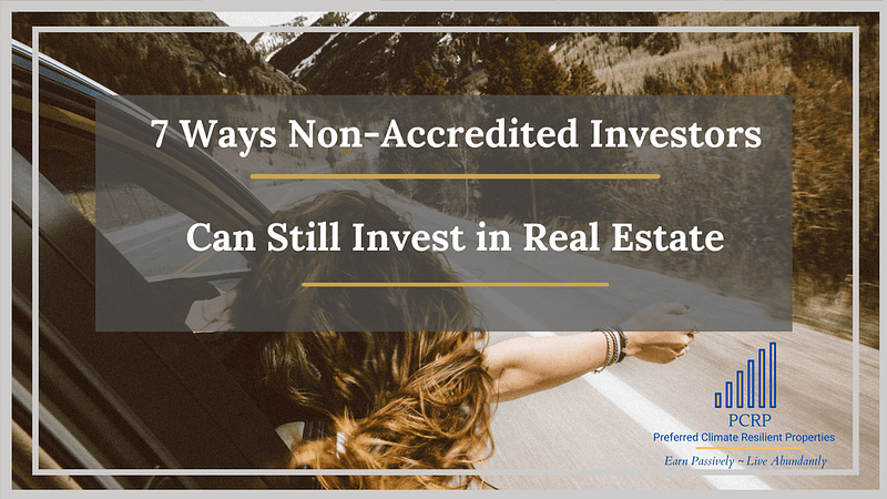 7 ways non-accredited investors can invest in real estate