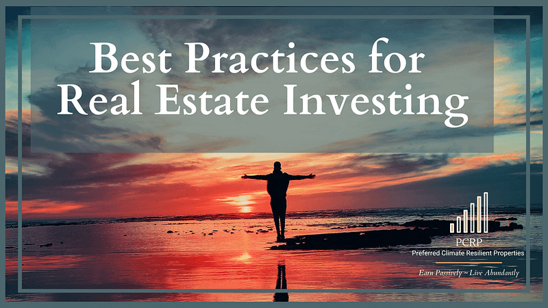 Best practices for real estate investing