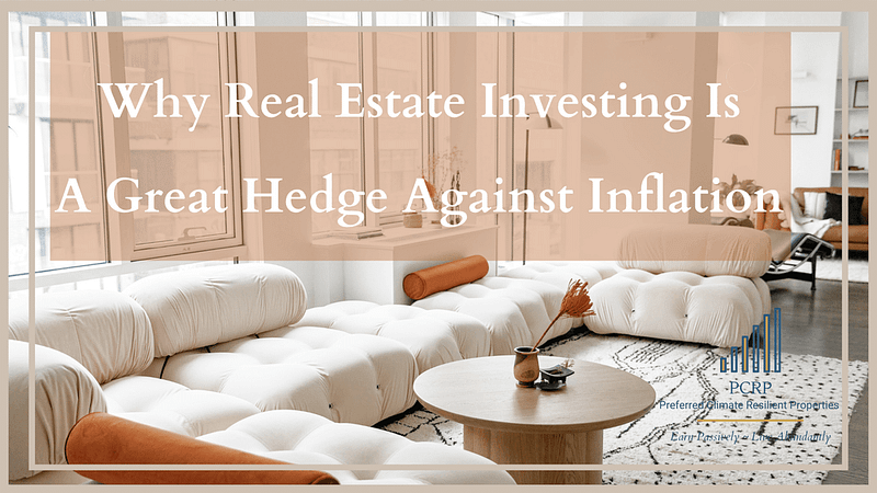 Why investing in real estate is a hedge against inflation