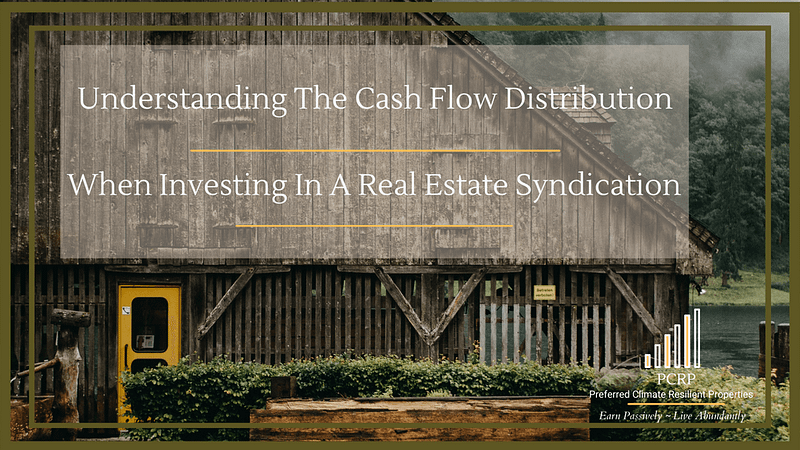 Understanding Cash flow distributions in real estate syndications