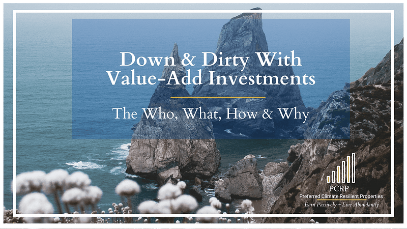 Down and Dirty with Value-Add Investments